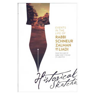 Events In The Life Of Rabbi Schneur Zalman Of Liadi - Historical Sketches
