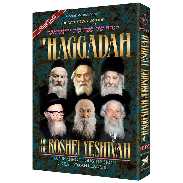 Haggadah Of The Roshei Yeshivah - Volume 3 - Paperback -Perfect For Passover