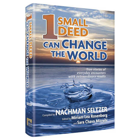 One Small Deed Can Change The World