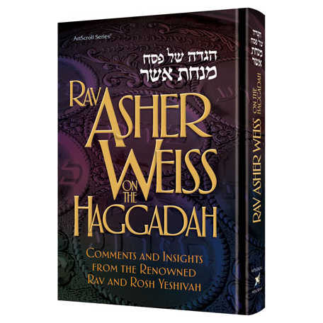 Rav Asher Weiss On The Haggadah - Hardcover -Perfect For Passover