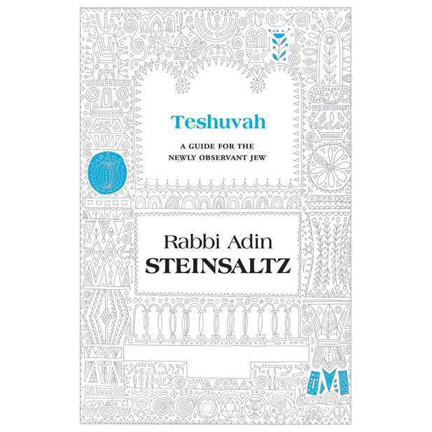 Teshuva: A Guide For The Newly Observant Jew