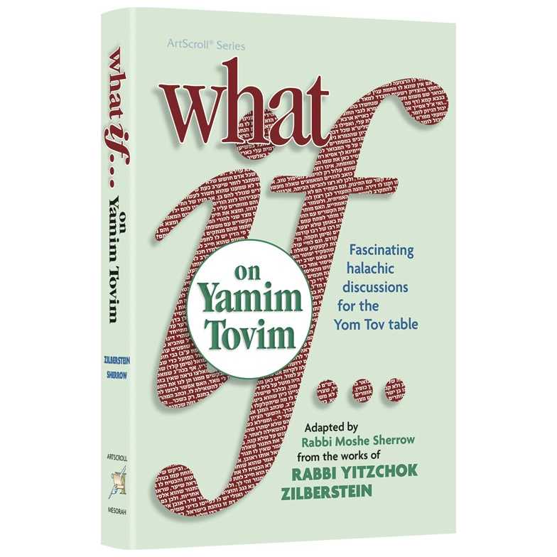 What Ifâ¦On Yamim Tovim